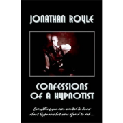 Confessions of a Hypnotist by Jonathan Royle (Download)